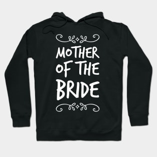 Mother of the bride Hoodie